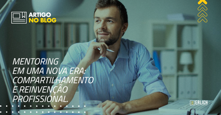 Mentoring, compartilhamento e reinvenção profissional