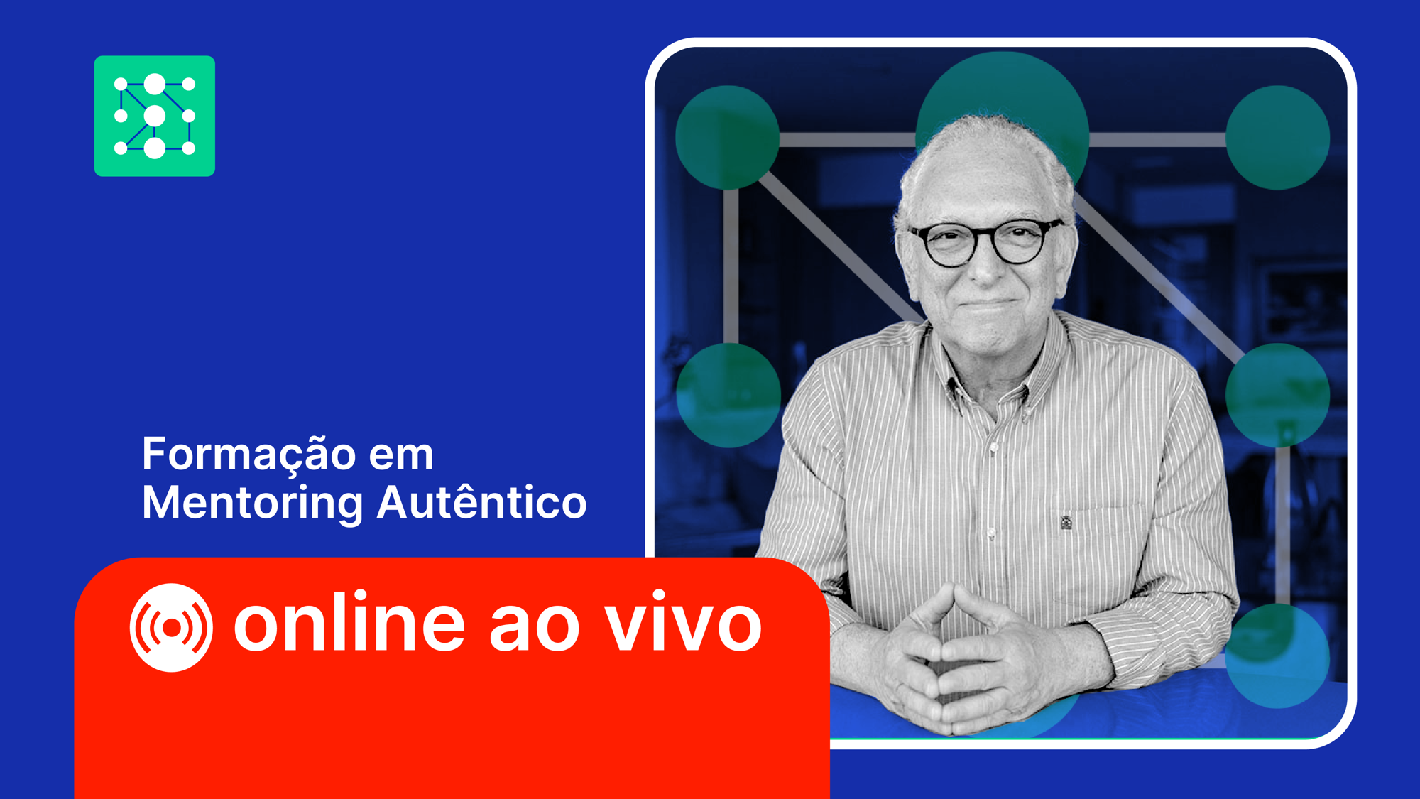 Formação em Mentoring Autêntico online ao vivo