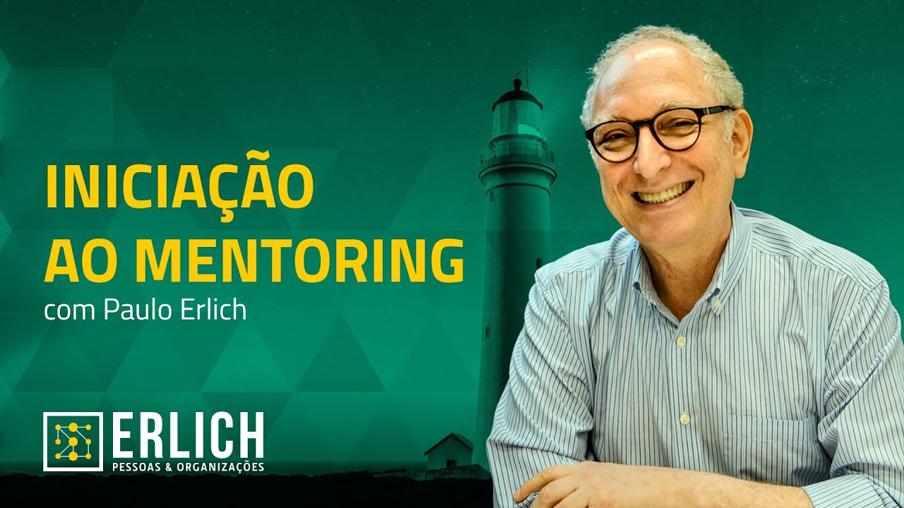 Iniciação ao Mentoring Autêntico, com Paulo Erlich